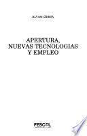 Libro de Apertura, Nuevas Tecnologías Y Empleo