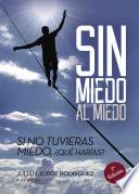Libro de Sin Miedo Al Miedo