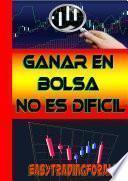 Libro de Ganar En Bolsa No Es Difícil