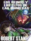 Libro de Los Reinos Y Los Elfos De Las Quimeras