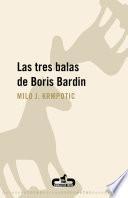 Libro de Las Tres Balas De Boris Bardin