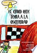 Libro de El Chico Que Temía A La Oscuridad