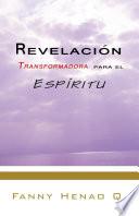 Libro de Revelación Transformadora Para El Espíritu