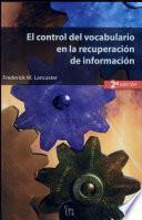Libro de El Control Del Vocabulario En La Recuperación De Información (2a Ed.)