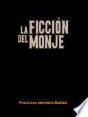 Libro de La Ficción Del Monje