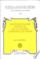 Libro de Documentación Medieval De La Iglesia Catedral De Coria