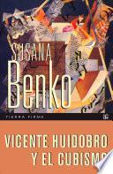 Libro de Vicente Huidobro Y El Cubismo