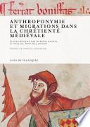 Libro de Anthroponymie Et Migrations Dans La Chrétienté Médiévale
