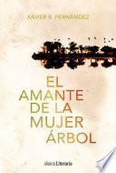 Libro de El Amante De La Mujer árbol