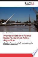 Libro de Proyecto Urbano Puerto Madero, Buenos Aires. Argentina