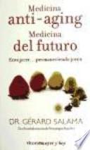 Libro de Medicina Anti Aging. Medicina Del Futuro