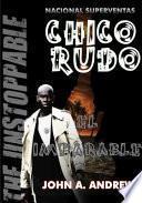 Libro de Chico Rudo … El Imparable (rude Buay I Spanish Edition)