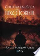 Libro de Cultura Empírica Del Fuego Forestal