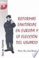 Libro de Reformas Sanitarias En Europa Y La Elección Del Usuario