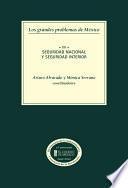 Libro de Los Grandes Problemas De México. Seguridad Nacional Y Seguridad Interior. T Xv