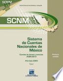 Libro de Sistema De Cuentas Nacionales De México. Cuentas De Bienes Y Servicios 2006 2010. Año Base 2003. Primera Versión