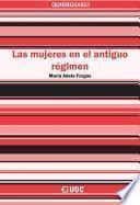 Libro de Las Mujeres En El Antiguo Régimen