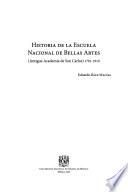 Libro de Historia De La Escuela Nacional De Bellas Artes