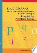 Libro de Diccionario Para La Corrección Terminológica En Psicopatología, Psiquiatría Y Psicología Clínica