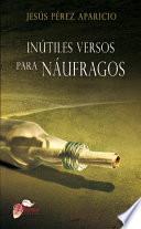 Libro de Inútiles Versos Para Náufragos