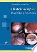 Libro de Histeroscopia Diagnostica Y Terapeutica / Diagnostic And Operative Hysteroscopy