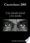Libro de Cacerolazo 2001 Una Mirada Inicial A Los Media