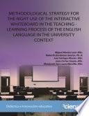 Libro de Methodological Strategy For The Right Use Of The Interactive Whiteboard In The Teaching Learning Process Of The English Language In The University