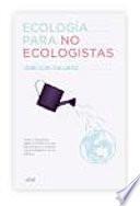 Libro de Ecología Para No Ecologistas