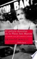 Libro de El Policía Descalzo De La Plaza San Martín