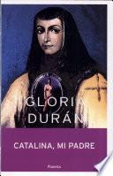 Libro de Catalina, Mi Padre