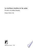 Libro de La Escritura Creativa En Las Aulas