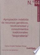 Libro de Apropiación Indebida De Recursos Genéticos, Biodiversidad Y Conocimientos Tradicionales