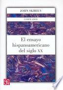 Libro de El Ensayo Hispanoamericano Del Siglo Xx