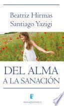 Libro de Del Alma A La Sanación