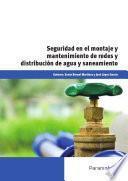 Libro de Uf0132 Seguridad En El Montaje Y Mantenimiento De Redes Y Distribución De Agua Y Saneamiento