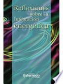 Libro de Reflexiones Sobre La Integración Energética