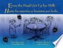 Libro de Even The Dead Get Up For Milk