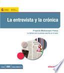 Libro de La Entrevista Y La Crónica. Proyecto Mediascopio Prensa. La Lectura De La Prensa Escrita En El Aula