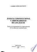 Libro de Justicia Constitucional Y Arbitrariedad De Los Jueces