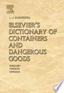 Libro de Elsevier S Dictionary Of Containers And Dangerous Goods