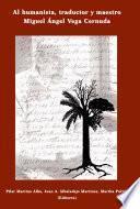 Libro de Al Humanista, Traductor Y Maestro Miguel Ángel Vega Cernuda