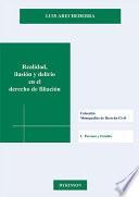 Libro de Realidad, Ilusión Y Delirio En El Derecho De Filiación. Las Sentencias Del Tribunal Supremo De 5 De Diciembre De 2013 Y 15 De Enero De 2014