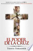 Libro de El Poder De La Cruz / The Power Of The Cross
