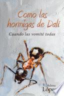 Libro de Como Las Hormigas De Dal