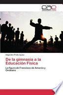 Libro de De La Gimnasia A La Educación Física