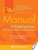 Libro de Manual De Publicaciones De La American Psychological Association: Guia De Entrenamiento Para El Estudiante / Publication Manual Of The Apa Training Guide For Students