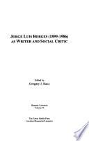 Libro de Jorge Luis Borges (1899 1986) As Writer And Social Critic
