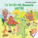 Libro de La Lección Del Dinosaurio Verde #1