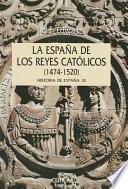 Libro de La España De Los Reyes Católicos, 1474 1520