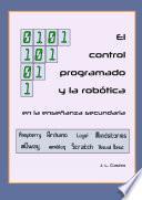 Libro de El Control Programado Y La Robótica En La Enseñanza Secundaria